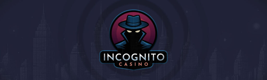 Comment obtenir le bonus de bienvenue du casino Incognito ?